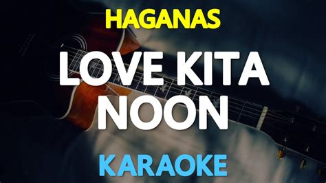 LOVE KITA NOON CHORDS by Haganas @ Ultimate.